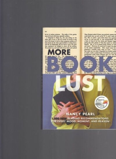 More Book Lust: 1,000 New Reading Recommendations for Every Mood, Moment, and Reason