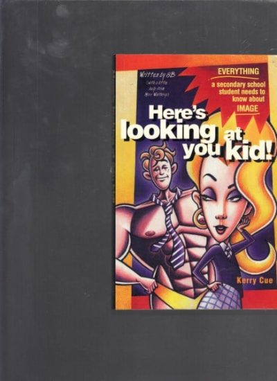 Here's Looking at You Kid