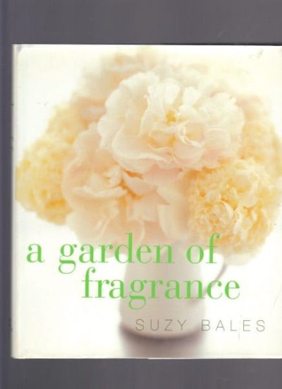 A Garden of Fragrance