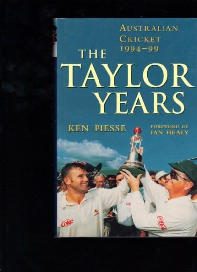 The Taylor Years: Australian Cricket  1994-99