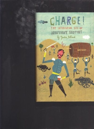 Charge!: The Interesting Bits of Military History