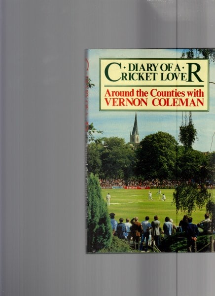 Diary of a Cricket Lover: Around the Counties with Vernon Coleman