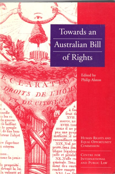 Towards An Australian Bill Of Rights
