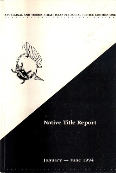 Native Title Report, January-June 1994