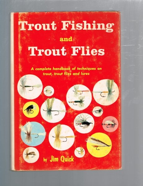 Trout Fishing and Trout Flies: A Complete Handbook of Techniques on Trout,Trout Flies and Lures.