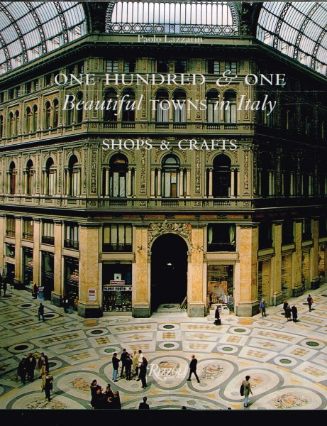 One Hundred & One Beautiful Towns in Italy: Shops and Crafts