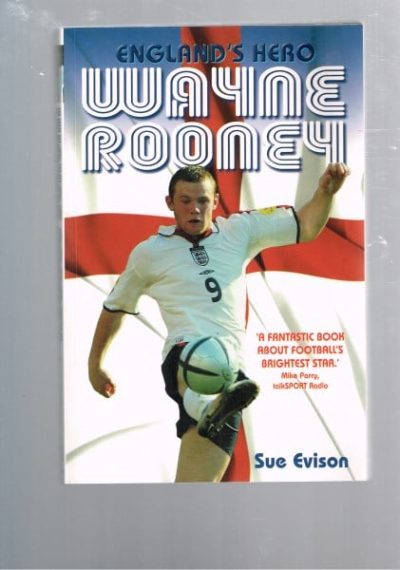 Wayne Rooney: England's Hero