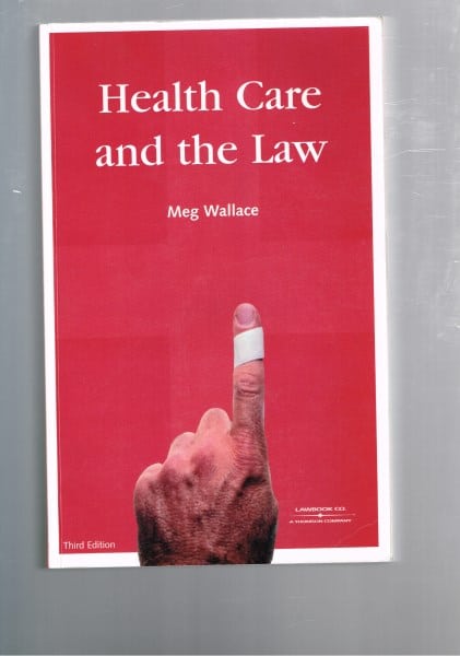Health Care and the Law - Third Edition