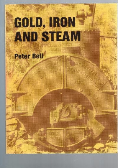 Gold, Iron, and Steam: The Industrial Archaeology of the Palmer Goldfield