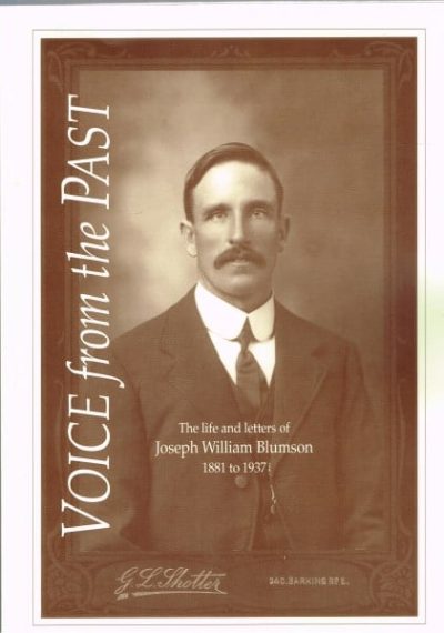 Voice from the Past: The Life and Letters of Joseph William Blumson 1881 to 1937