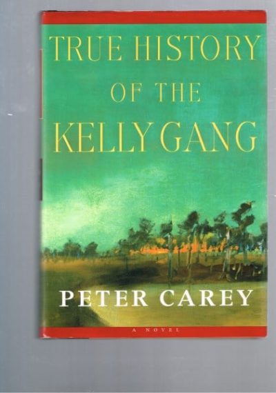 True History of the Kelly Gang