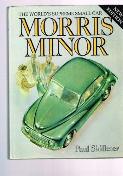 Morris Minor: The World's Supreme Small Car