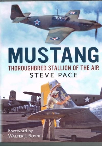 Mustang: Throughbred Stallion of the Air