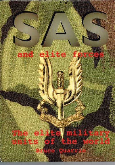 SAS and Elite Forces: The Elite Military Units of the World
