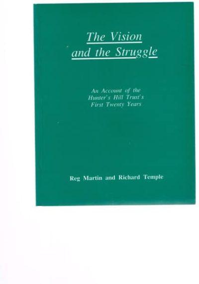 The Vision and the Struggle: An Account of the Hunter's Hill Trust's First Twenty Years