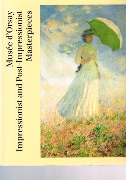 Musee D'orsay Impressionism Post-impressionist Masterpieces