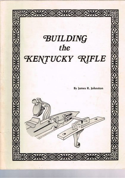 Building the Kentucky Rifle