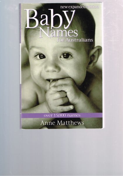 Baby Names for Australians - Expanded Edition