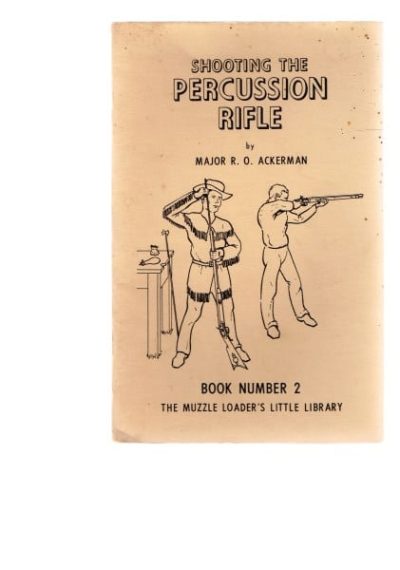 Shooting the Percussion Rifle - Book Number 2