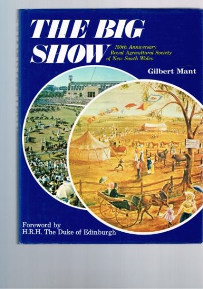 The Big Show: 150th Anniversary Royal Agricultural Society of New South Wales