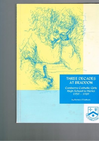 Three Decades at Braddon: Canberra CGHS to Merici, 1959-1989