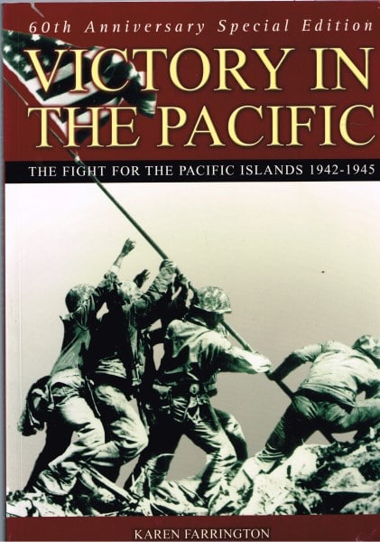 Victory in the Pacific: The fight for the Pacific Islands 1942-1945