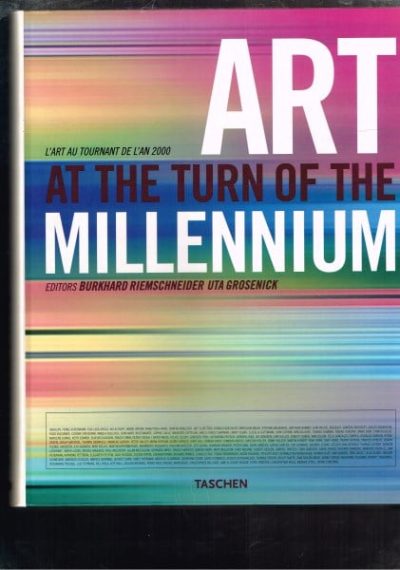 Art At The Turn Of The Millennium (L'Art Au Tournant De L'An 2000)
