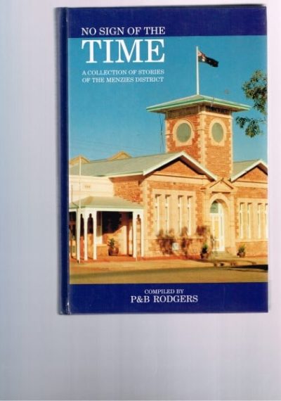 No Sign of the Time: A Collection of Stories of the Menzies District