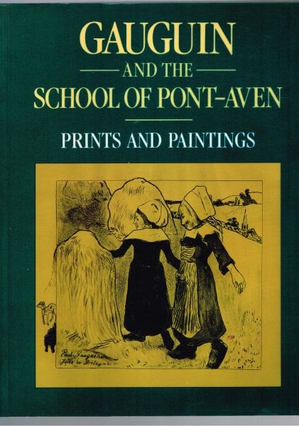 Gauguin and the School of Pont-Aven: Prints and Paintings