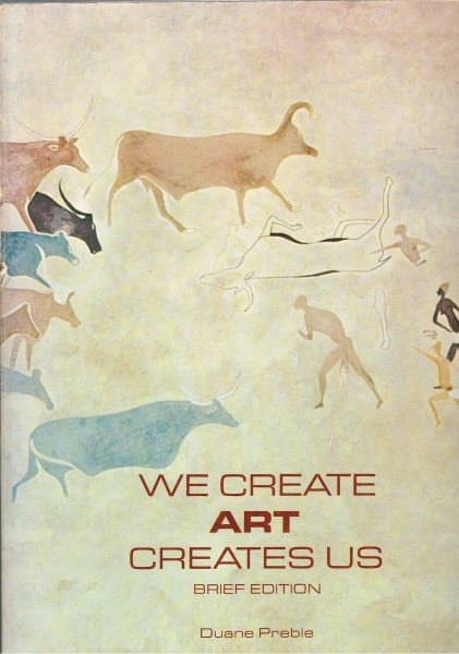 We Create Art Creates Us - Brief Edition