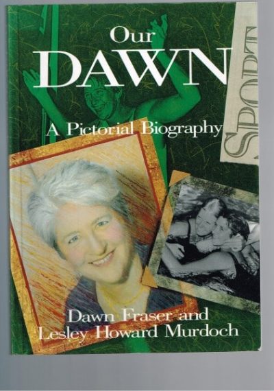 Our Dawn : A Pictorial Biography