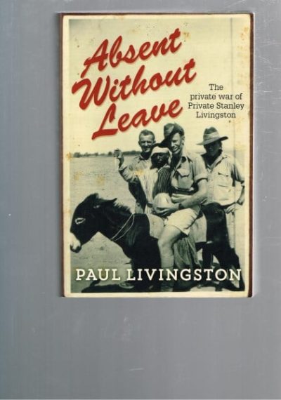 Absent Without Leave: The Private War of Private Stanley Livingston