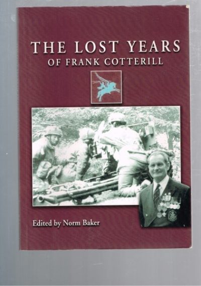 The Lost Years of Frank Cotterill 1939 - 1948