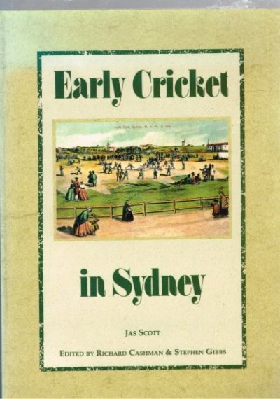 Early Cricket in Sydney 1803 to 1856 