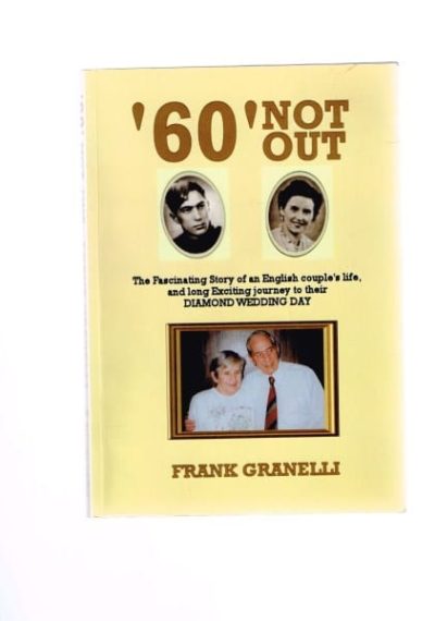 '60' Not Out - A Biography