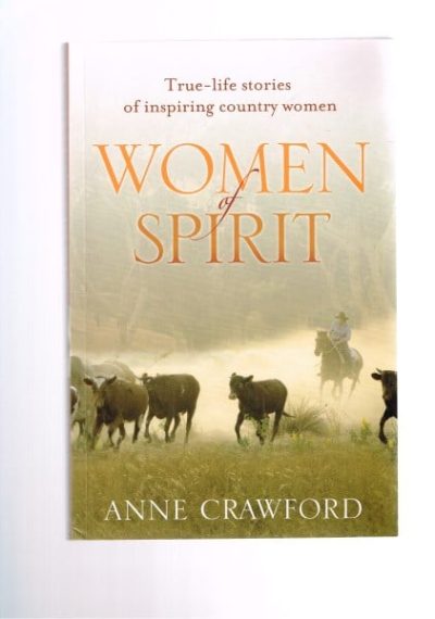 Women of Spirit: True-life Stories of Inspiring Country Women