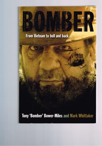 Bomber : From Vietnam to Hell and Back