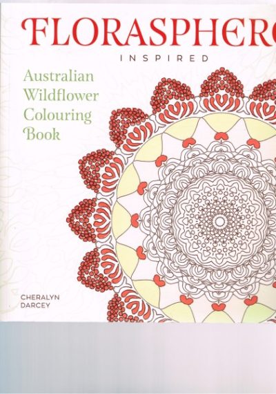 Florasphere Inspired: Australian Wildflower Colouring Book