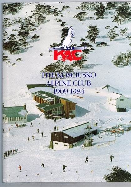 The Kosciusko Alpine Club 1909-1984