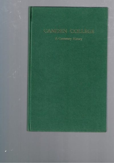 Camden College: A Centenary History