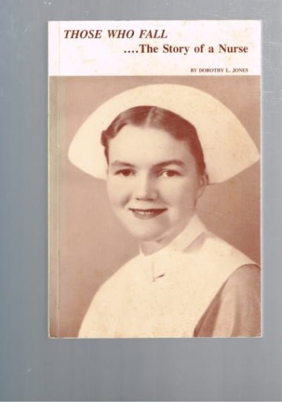 Those who Fall - The Story of a Nurse