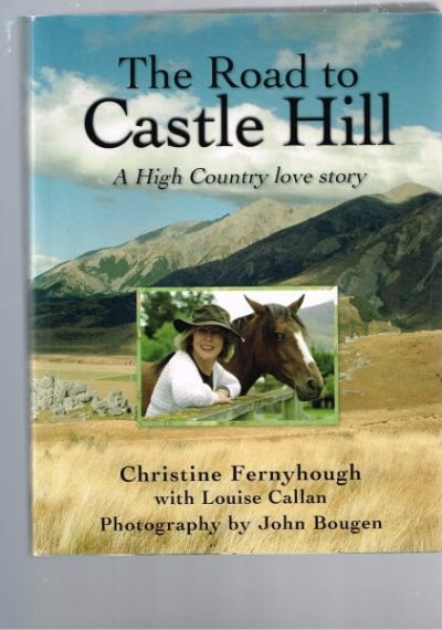 The Road to Castle Hill - A High Country Love Story