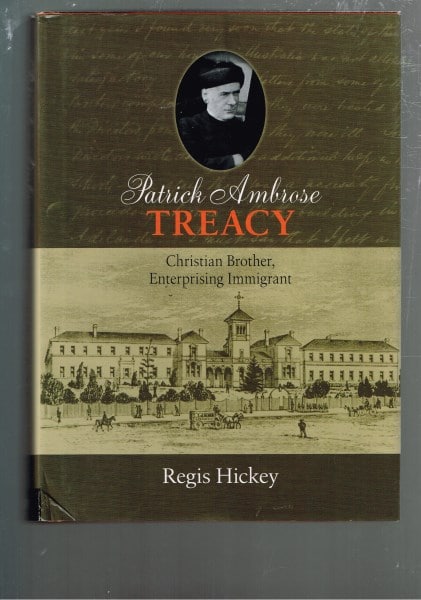 Patrick Ambrose Treacy: Christian Brother, Enterprising Immigrant