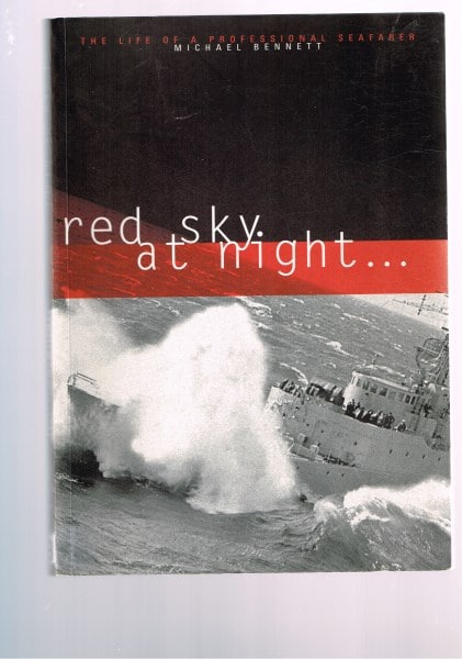 Red Sky at Night - The Life of a Professional Seafarer