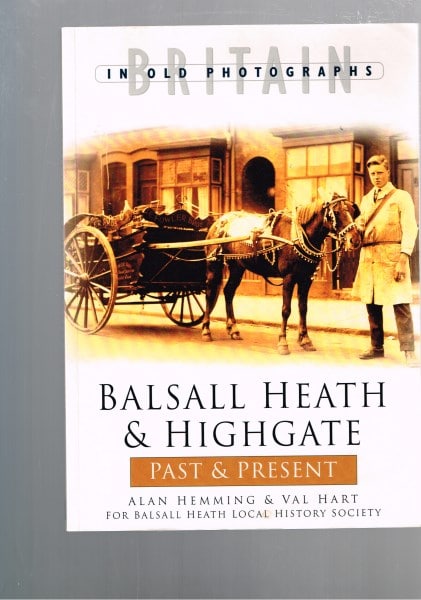 Balsall Heath and Highgate Past and Present