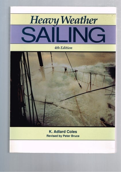 Heavy Weather Sailing - 4th Edition