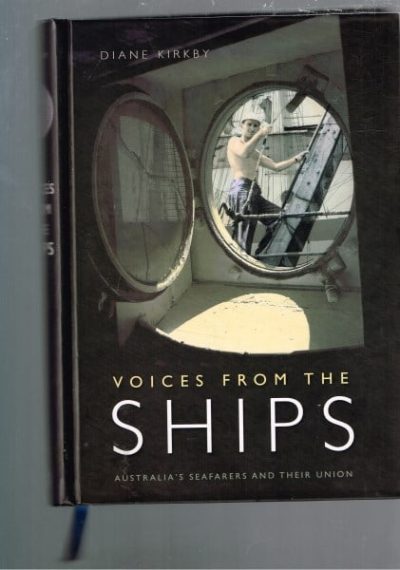 Voices from the Ships: Australia's Seafarers and their Union