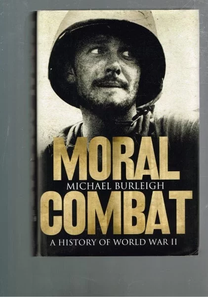 Moral Combat - A History of World War II