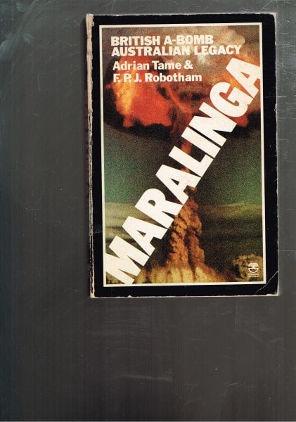 Maralinga: British A-Bomb Australian Legacy