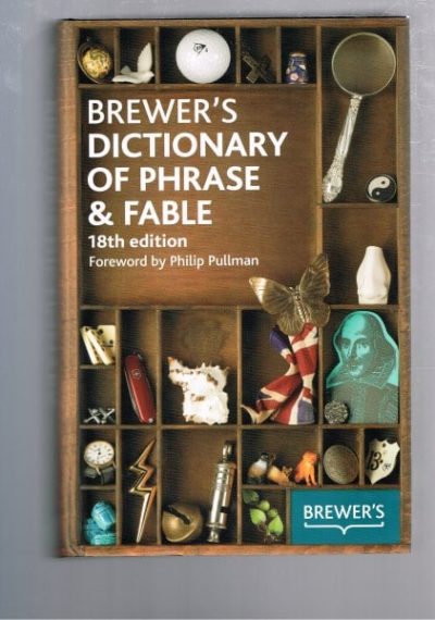 Brewer's Dictionary of Phrase & Fable - 18th Edition